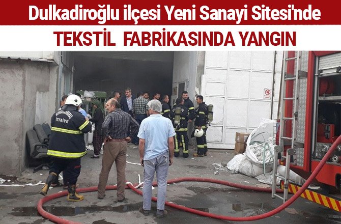 TEKSTİL  FABRİKASINDA YANGIN