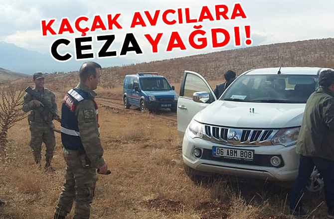 KAÇAK AVCILARA CEZA YAĞDI!