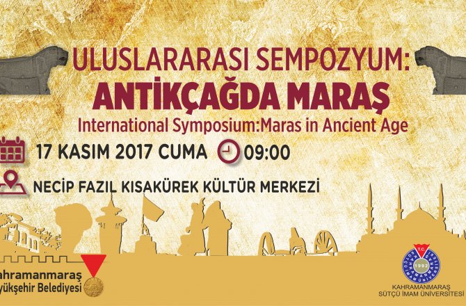 BÜYÜKŞEHİR’DEN ‘ANTİKÇAĞDA MARAŞ’ SEMPOZYUMU