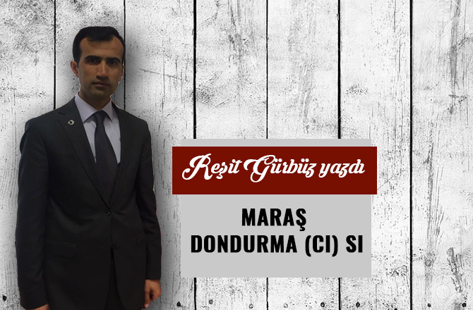 MARAŞ DONDURMA (CI) SI