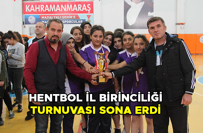 HENTBOL İL BİRİNCİLİĞİ TURNUVASI SONA ERDİ