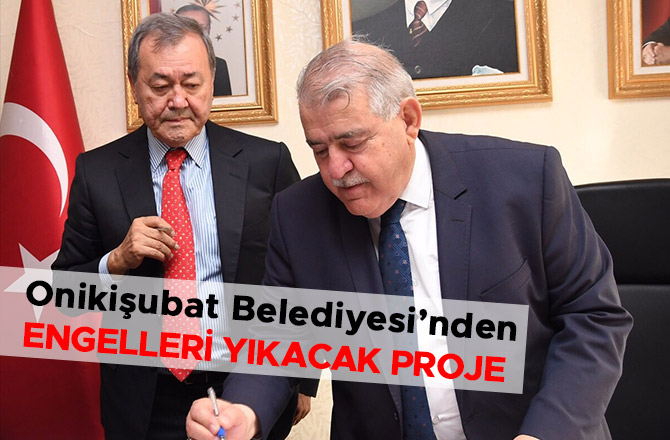 ONİKİŞUBAT BELEDİYESİ’NDEN ENGELLERİ YIKACAK PROJE
