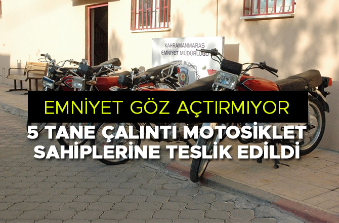 POLİS 5 ÇALINTI MOTOSİKLETİ BULDU