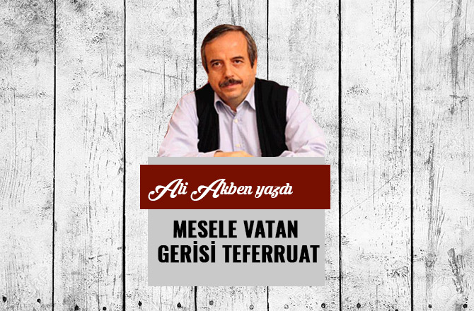 MESELE VATAN GERİSİ TEFERRUAT
