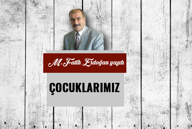ÇOCUKLARIMIZ