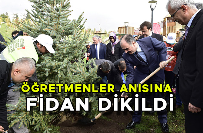 ÖĞRETMENLER ANISINA FİDAN DİKİLDİ