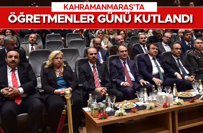 KAHRAMANMARAŞ’TA  ÖĞRETMENLER GÜNÜ KUTLANDI