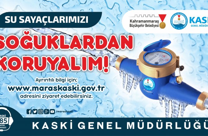 SU SAYAÇLARIMIZI SOĞUKTAN KORUYALIM