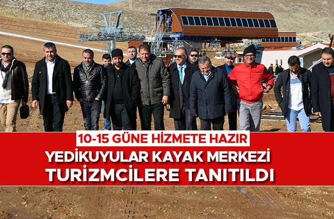 YEDİKUYULAR KAYAK MERKEZİ TURİZMCİLERE TANITILDI