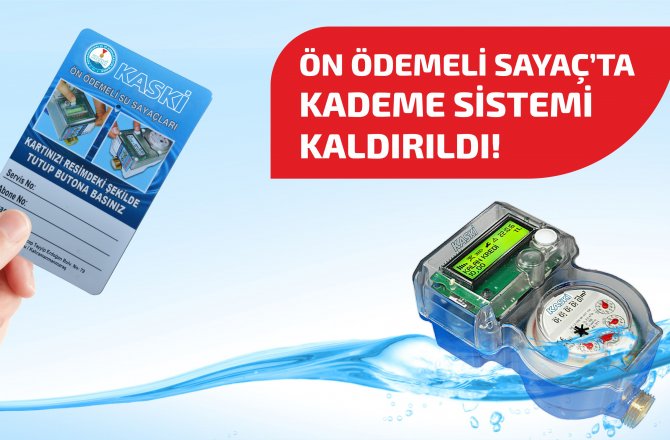 KASKİ’DEN ÖN ÖDEMELİ SAYAÇ TEŞVİKİ