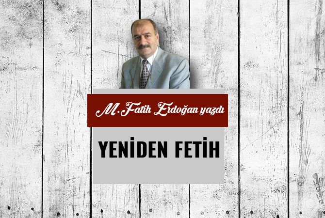 YENİDEN FETİH