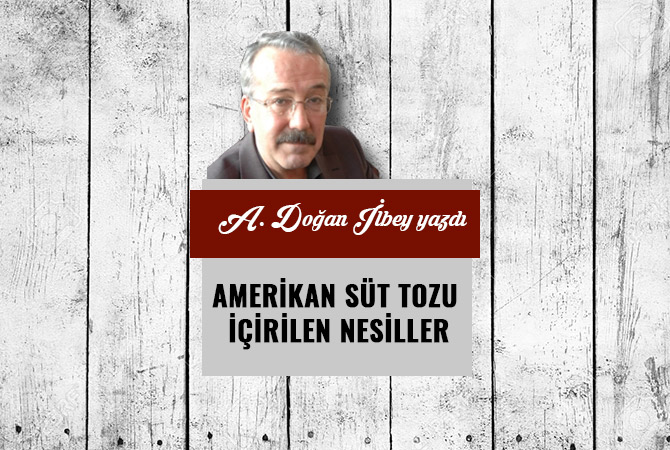 AMERİKAN SÜT TOZU İÇİRİLEN NESİLLER