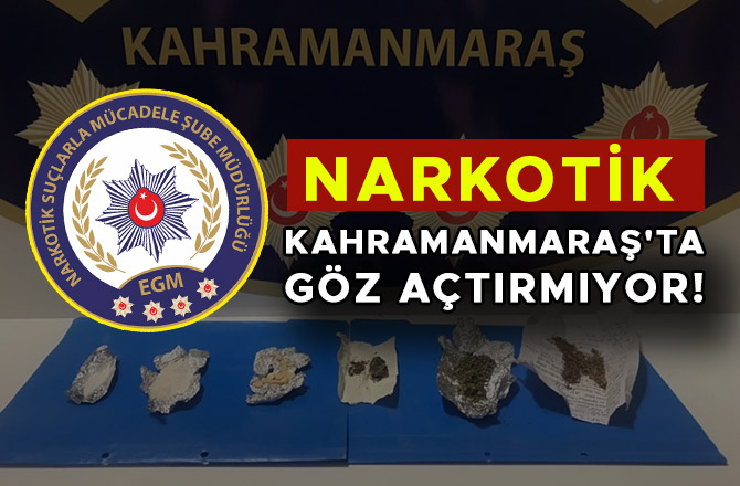 NARKOTİK KAHRAMANMARAŞ’TA GÖZ AÇTIRMIYOR: 5 GÖZALTI