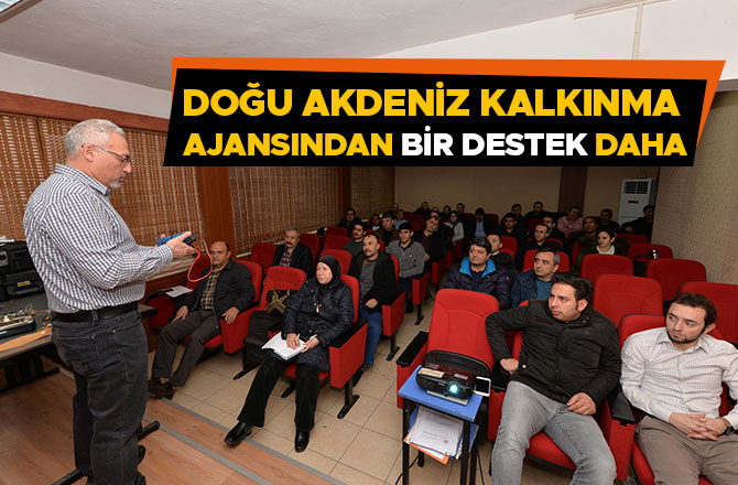 DOĞU AKDENİZ KALKINMA AJANSINDAN BİR DESTEK DAHA