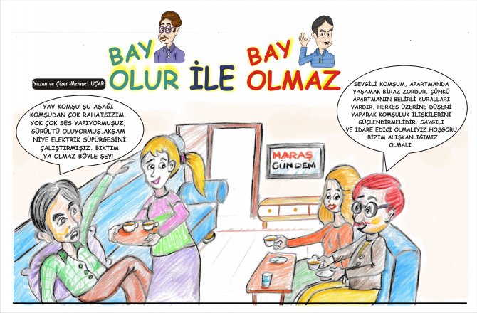 KOMŞU KOMŞUNUN HOŞGÖRÜŞÜNE MUHTAÇTIR