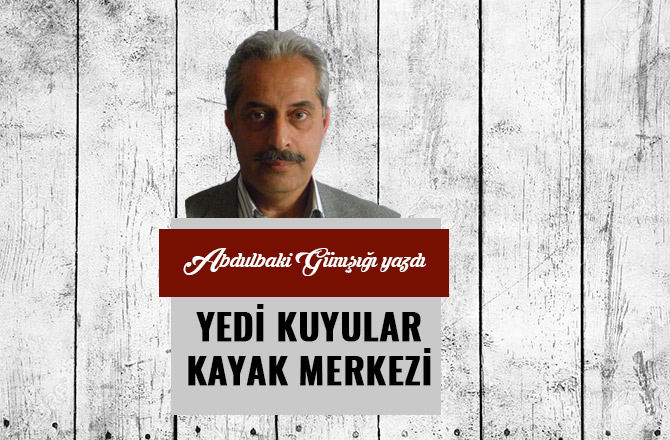 YEDİ KUYULAR KAYAK MERKEZİ
