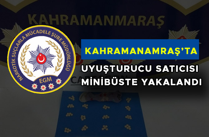 UYUŞTURUCU SATICISI MİNİBÜSTE YAKALANDI