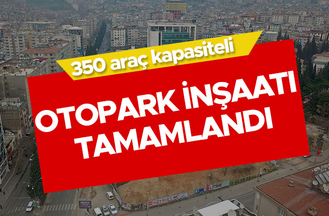 OTOPARK İNŞAATI TAMAMLANDI