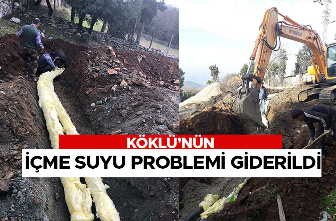 KÖKLÜ’NÜN İÇME SUYU PROBLEMİ GİDERİLDİ