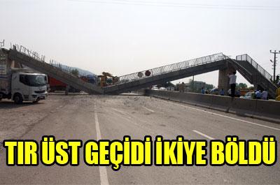 TIR üst geçidi ikiye böldü