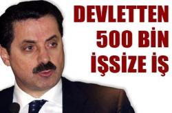 Devletten 500 bin kişiye iş
