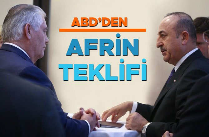 ABD’DEN AFRİN TEKLİFİ