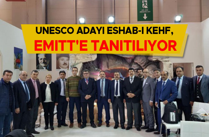 UNESCO ADAYI ESHAB-I KEHF, EMITT'E TANITILIYOR