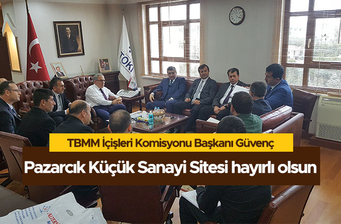 PAZARCIK KÜÇÜK SANAYİ SİTESİ HAYIRLI UĞURLU OLSUN