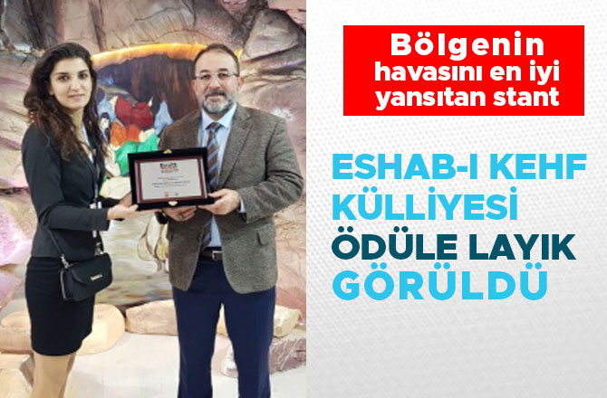 ESHAB-I KEHF KÜLLİYESİ ÖDÜLE LAYIK GÖRÜLDÜ