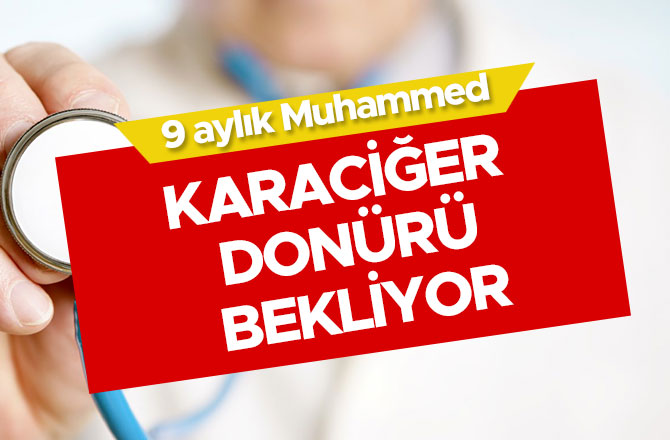 SURİYELİ MUHAMMED KARACİĞER DONÜRÜ BEKLİYOR