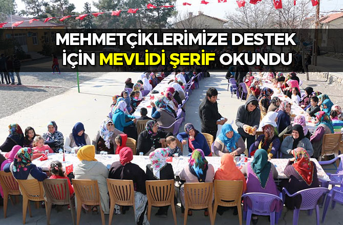 MEHMETÇİKLERİMİZE DESTEK İÇİN MEVLİDİ ŞERİF OKUNDU