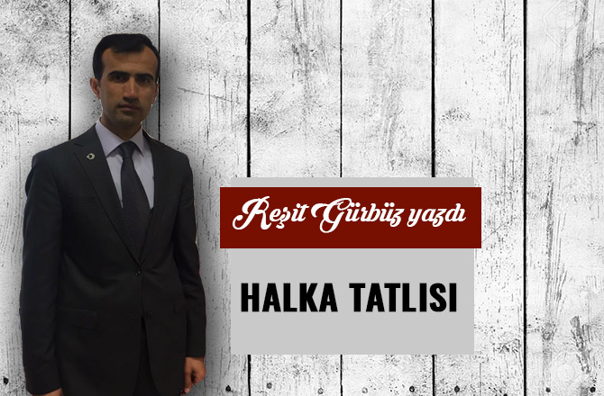 HALKA TATLISI