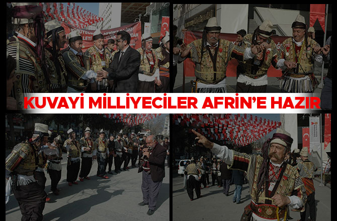 KUVAYİ MİLLİYECİLER AFRİN’E HAZIR
