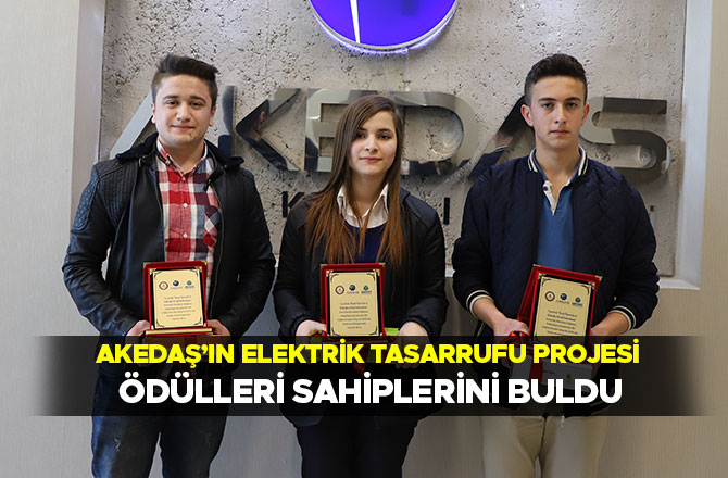 AKEDAŞ’IN ELEKTRİK TASARRUFU PROJESİ ÖDÜLLERİ SAHİPLERİNİ BULDU
