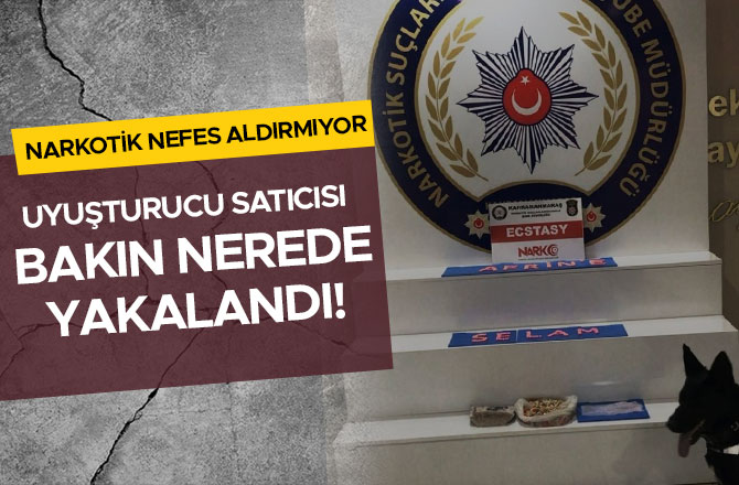 UYUŞTURUCU SATICISI BAKIN NEREDE YAKALANDI!