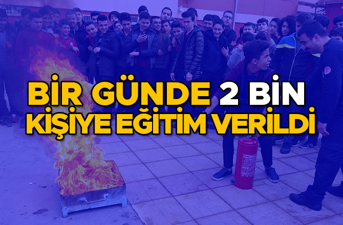 BİR GÜNDE 2 BİN KİŞİYE EĞİTİM VERİLDİ