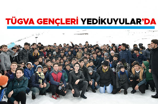 TÜGVA GENÇLERİ YEDİKUYULAR’DA
