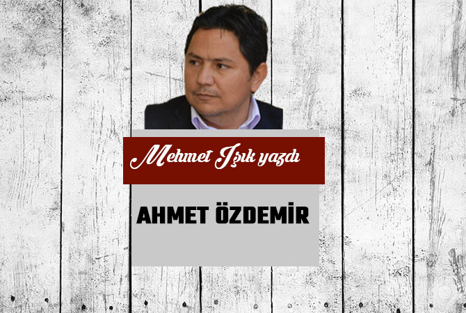 AHMET ÖZDEMİR