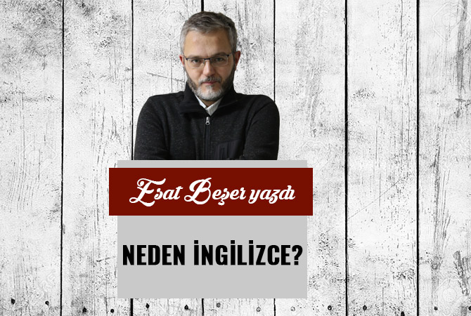 NEDEN İNGİLİZCE?