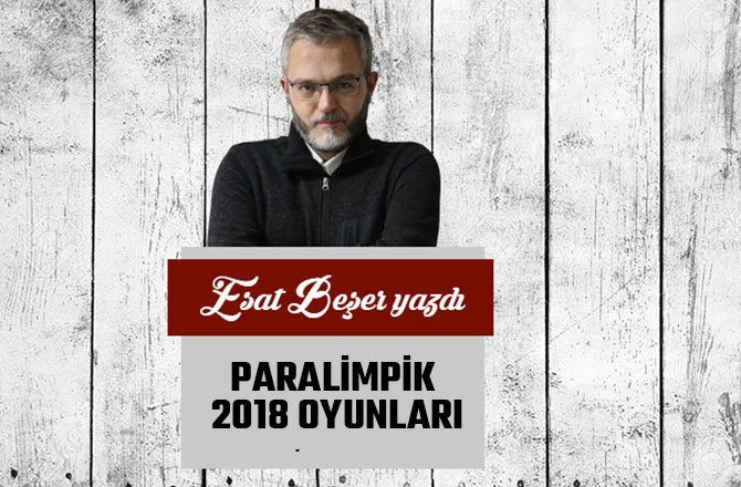 PARALİMPİK 2018 OYUNLARI