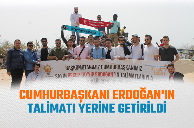CUMHURBAŞKANI ERDOĞAN'IN TALİMATI YERİNE GETİRİLDİ