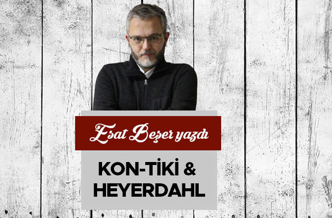 KON-TİKİ & HEYERDAHL