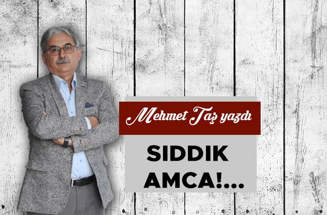SIDDIK AMCA!...