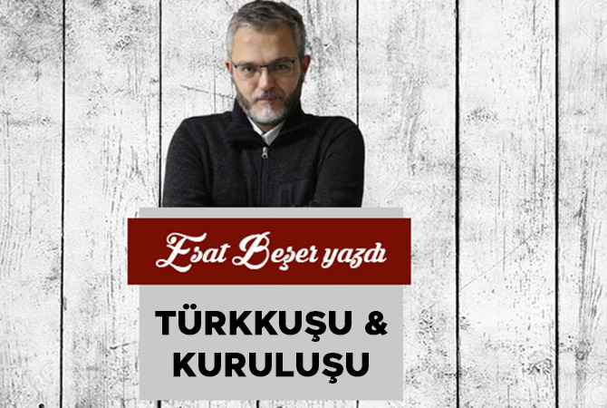 TÜRKKUŞU & KURULUŞU