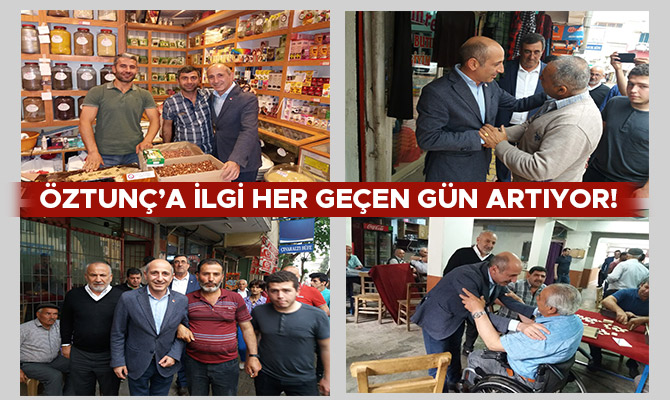 ÖZTUNÇ’A İLGİ HER GEÇEN GÜN ARTIYOR!
