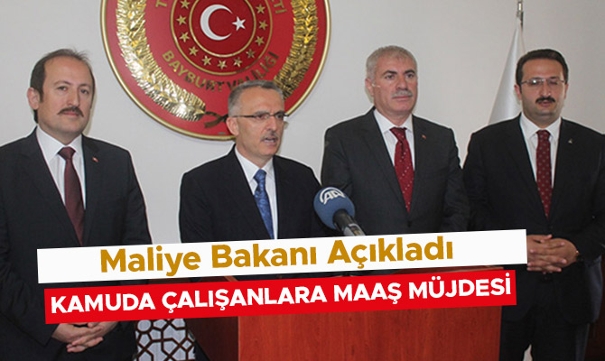 KAMUDA ÇALIŞANLARA MAAŞ MÜJDESİ