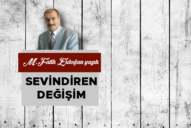 SEVİNDİREN DEĞİŞİM