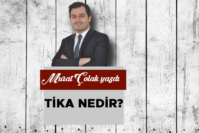 TİKA NEDİR?