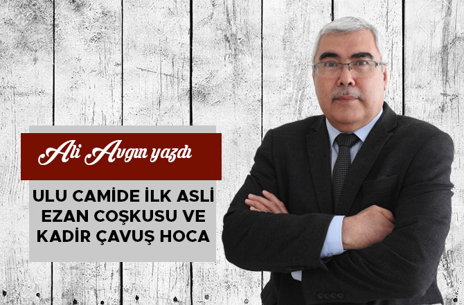 Ulu Camide İlk Asli Ezan Coşkusu Ve Kadir Çavuş Hoca