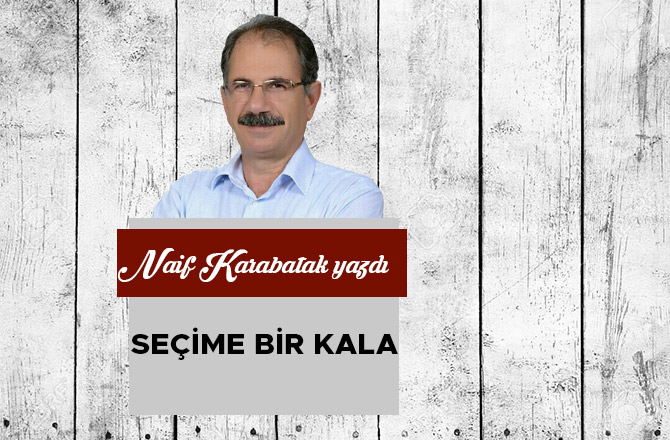Seçime bir kala